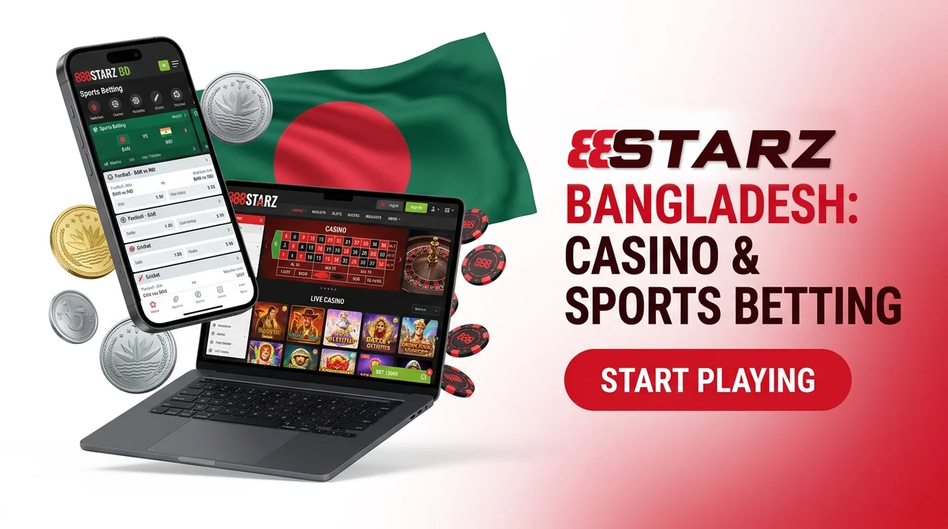 Play casino games and bet on sports events at 888starz Bangladesh